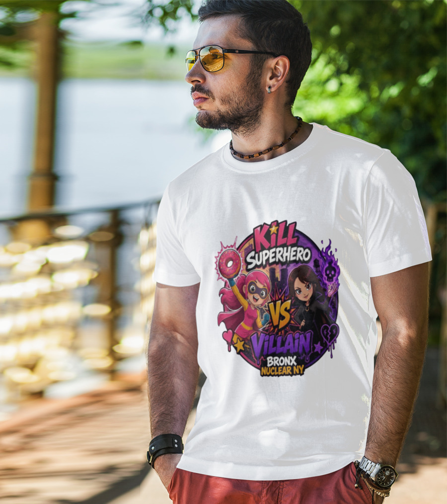 Kill Superhero VS Villain Bronx Nuclear NY T-Shirt