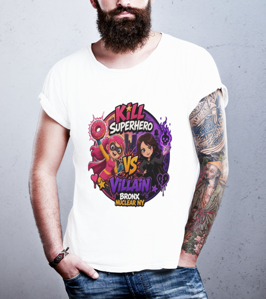 Kill Superhero VS Villain Bronx Nuclear NY T-Shirt