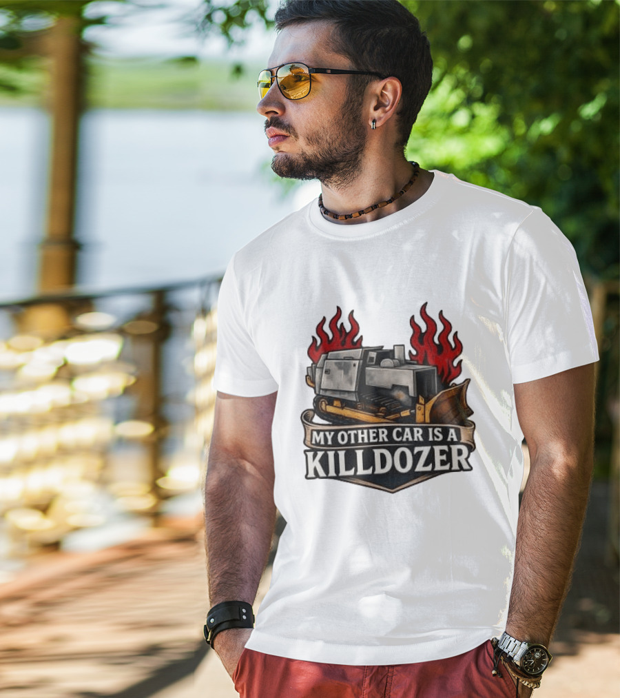Marvin Heemeyer Killdozer My Other Car Is A Killdozer Bulldozer Flames T-Shirt