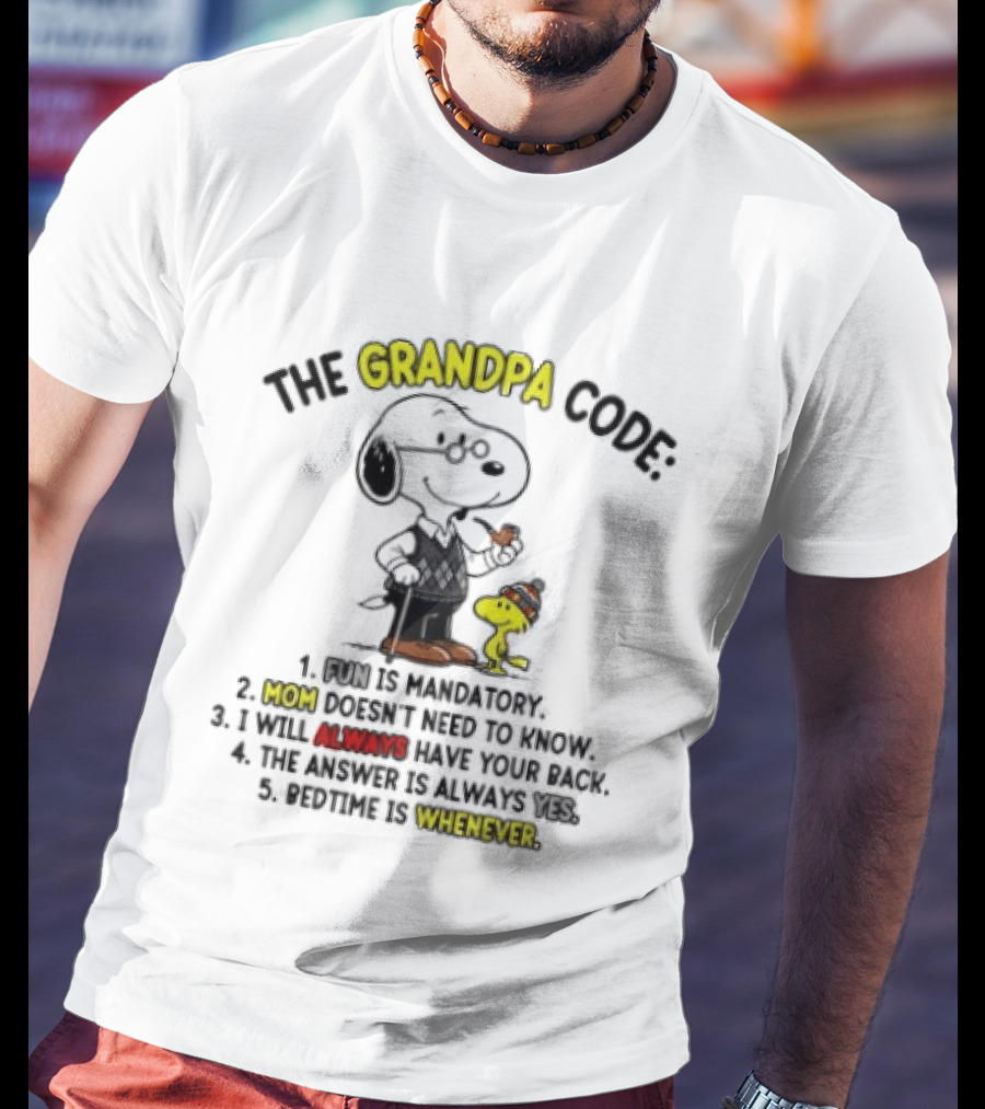 Snoopy Woodstock The Grandpa Code Fun Is Mandatory Mom Doesn't Need To Know T-Shirt