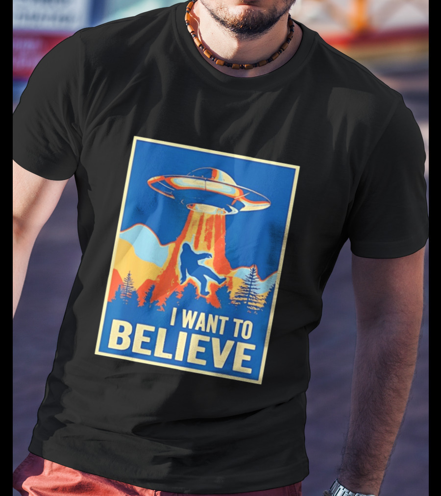 Bigfoot UFO I Want To Believe Sci Fi Television Show T-Shirt