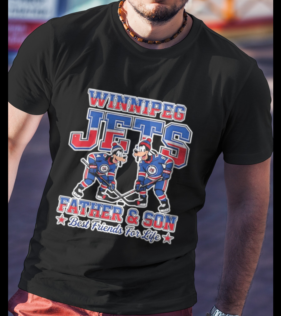 Winnipeg Jets Disney Goofy Father And Son Best Friends For Life T-Shirt