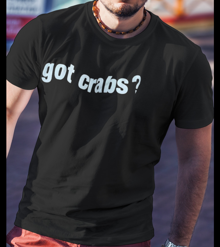 Got Crabs Question Mark Seafood Humor T-Shirt