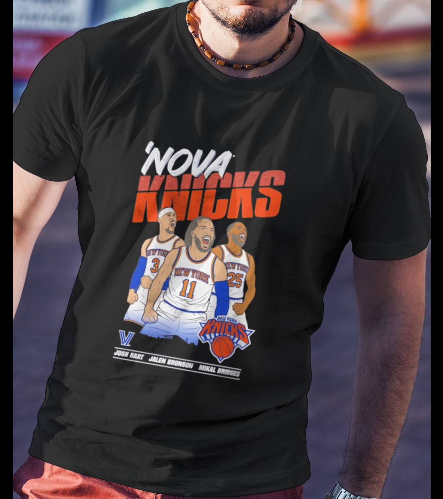 Nova Knicks Josh Hart Jalen Brunson Mikal Bridges New York NBA Basketball T-Shirt