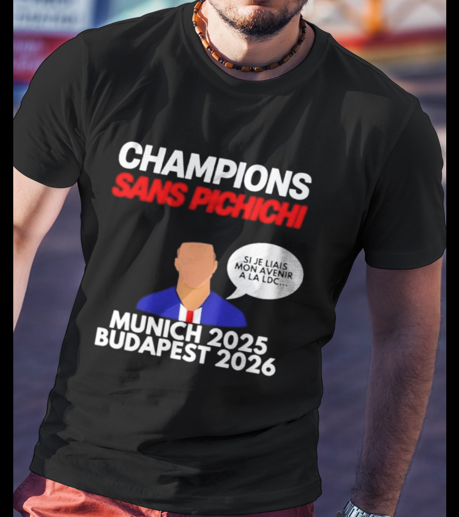 Champions Sans Pichichi Julien Cazarre Munich 2025 Budapest 2026 T-Shirt