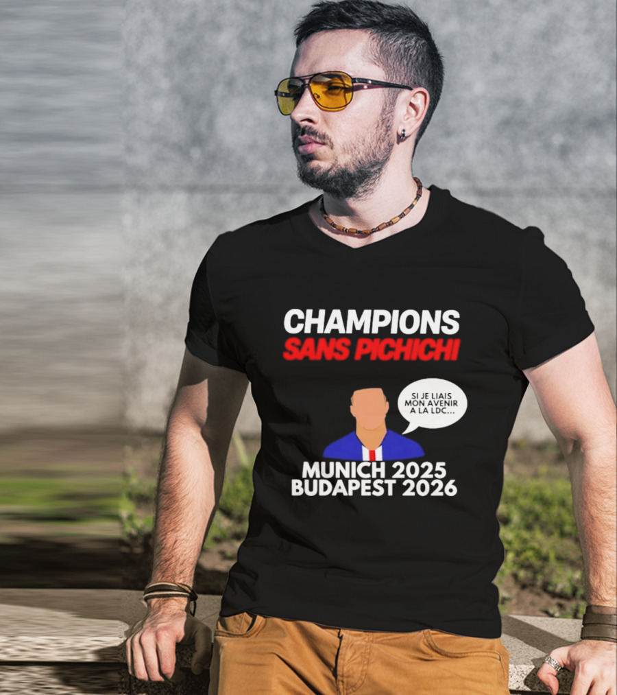 Champions Sans Pichichi Julien Cazarre Munich 2025 Budapest 2026 T-Shirt
