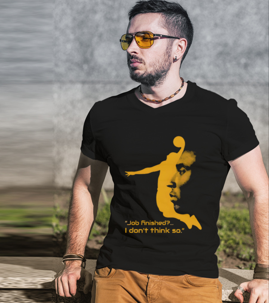 Kobe Bryant Black Mamba Job Finished I Don't Think So Basketball Dunk T-Shirt