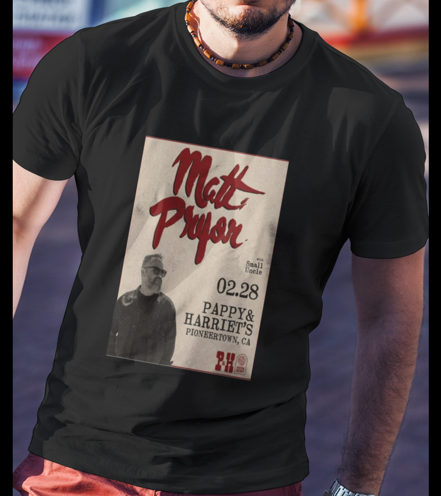 Matt Pryor With Small Uncle 02.28 Pappy & Harriet's Pioneertown CA T-Shirt