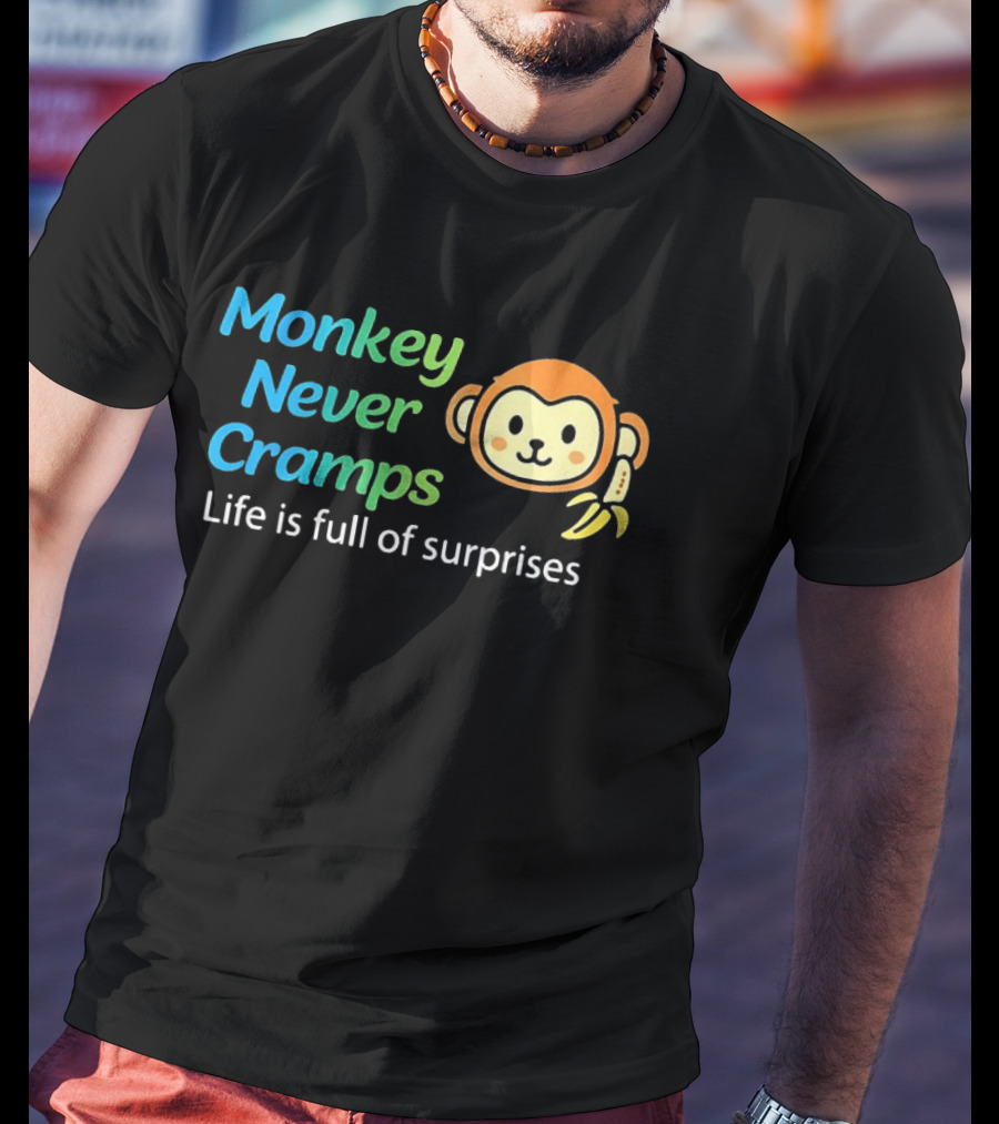 Monkey Never Cramps Life Is Full Of Surprises Munenori Kawasaki T-Shirt