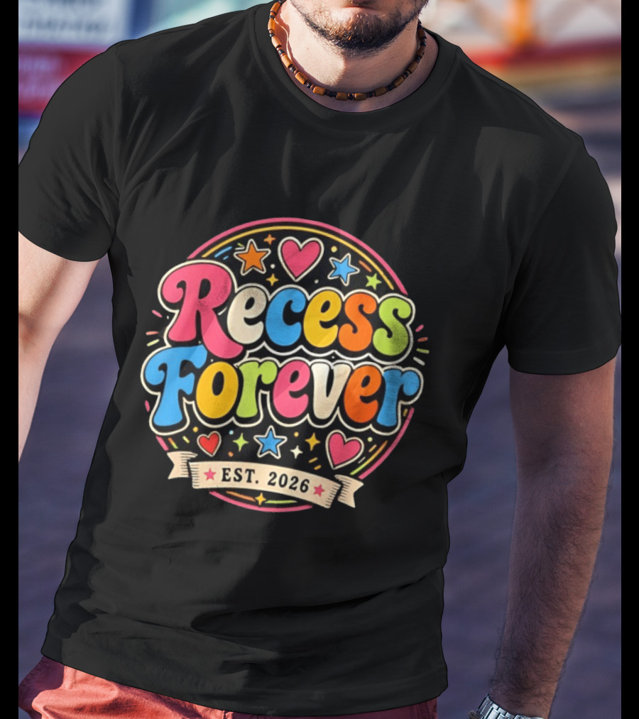 Recess Forever Est 2026 Colorful Hearts Stars T-Shirt