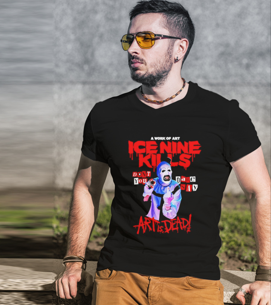 Ice Nine Kills Do You Dare Art Is Dead Clown Horror 2026 T-Shirt