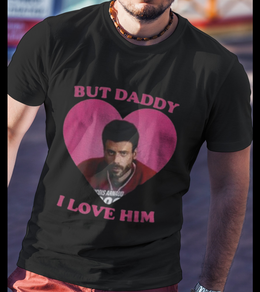But Daddy I Love Him Heart TV Character Hockey Jersey T-Shirt