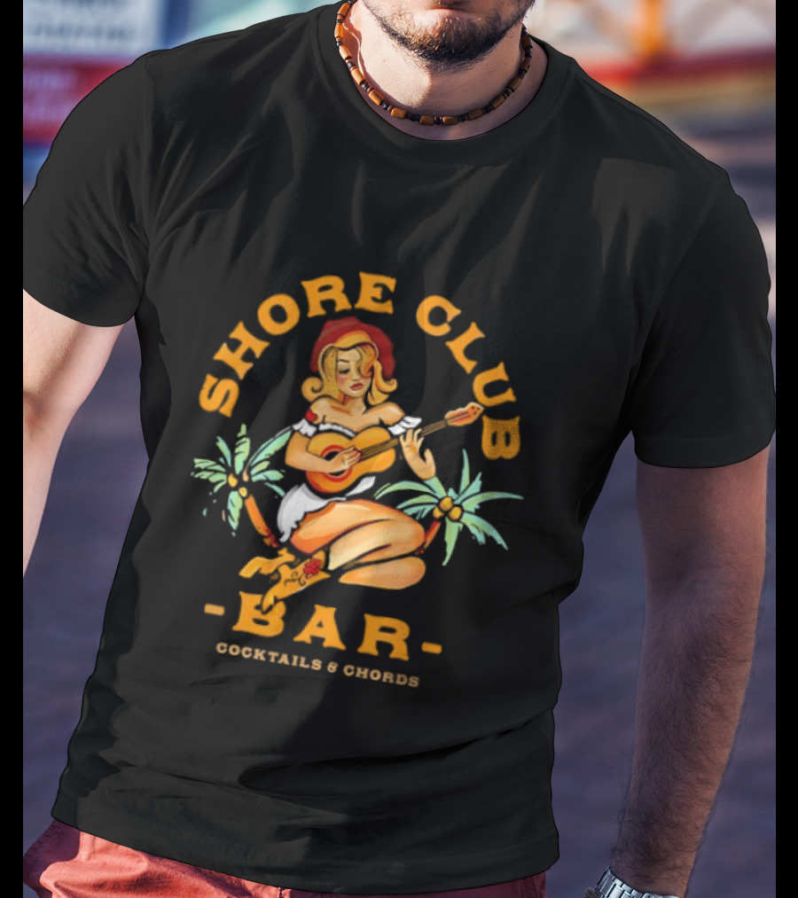 Beautiful Girl Playing Guitar Shore Club Bar Cocktails And Dreams T-Shirt