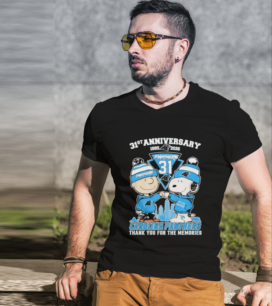 31st Anniversary Carolina Panthers Snoopy Charlie Brown 1995 2026 Let's Go Panthers Thank You For The Memories T-Shirt