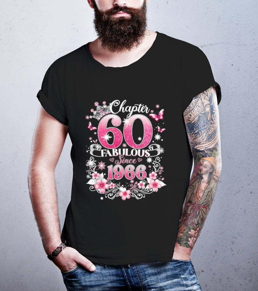 Chapter 60 Fabulous Since 1966 Pink Floral 60th Birthday Celebration T-Shirt