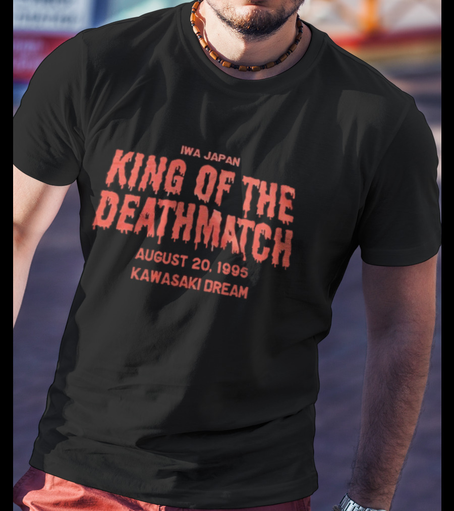 IWA Japan King Of The Deathmatch August 20 1995 Kawasaki Dream Match T-Shirt