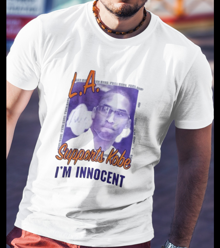 L.A. Lakers Supports Kobe I'm Innocent T-Shirt