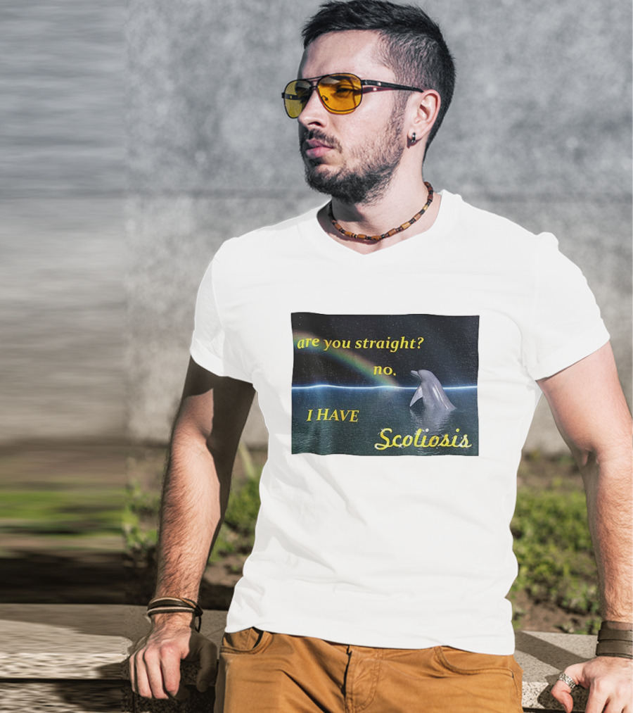 Are You Straight No I Have Scoliosis Dolphin Rainbow T-Shirt