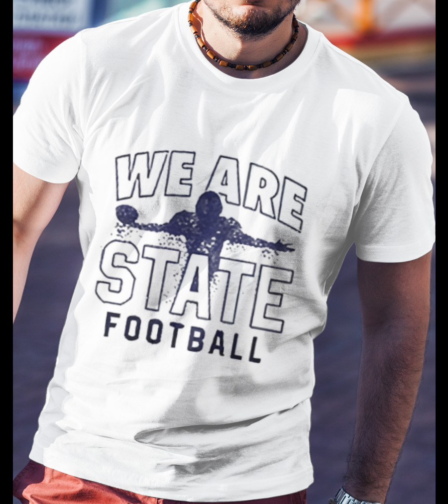 We Are Penn State Football Nittany Lions T-Shirt
