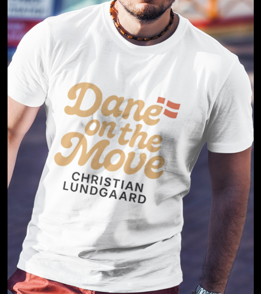 Christian Lundgaard Dane On The Move Racing Fan Apparel T-Shirt