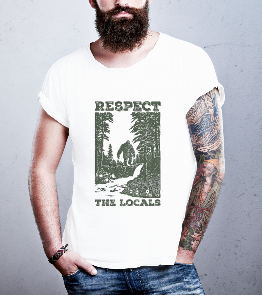 Respect The Locals Bigfoot Forest Scene Camping Adventure T-Shirt