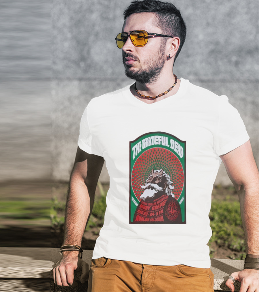 The Grateful Dead Avalon Ballroom San Francisco Dec 23-24 2025 Featuring Moby Grape And Steve Miller Blues Band T-Shirt