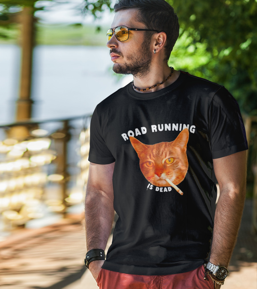 Cat Smoking Road Running Is Dead T-Shirt