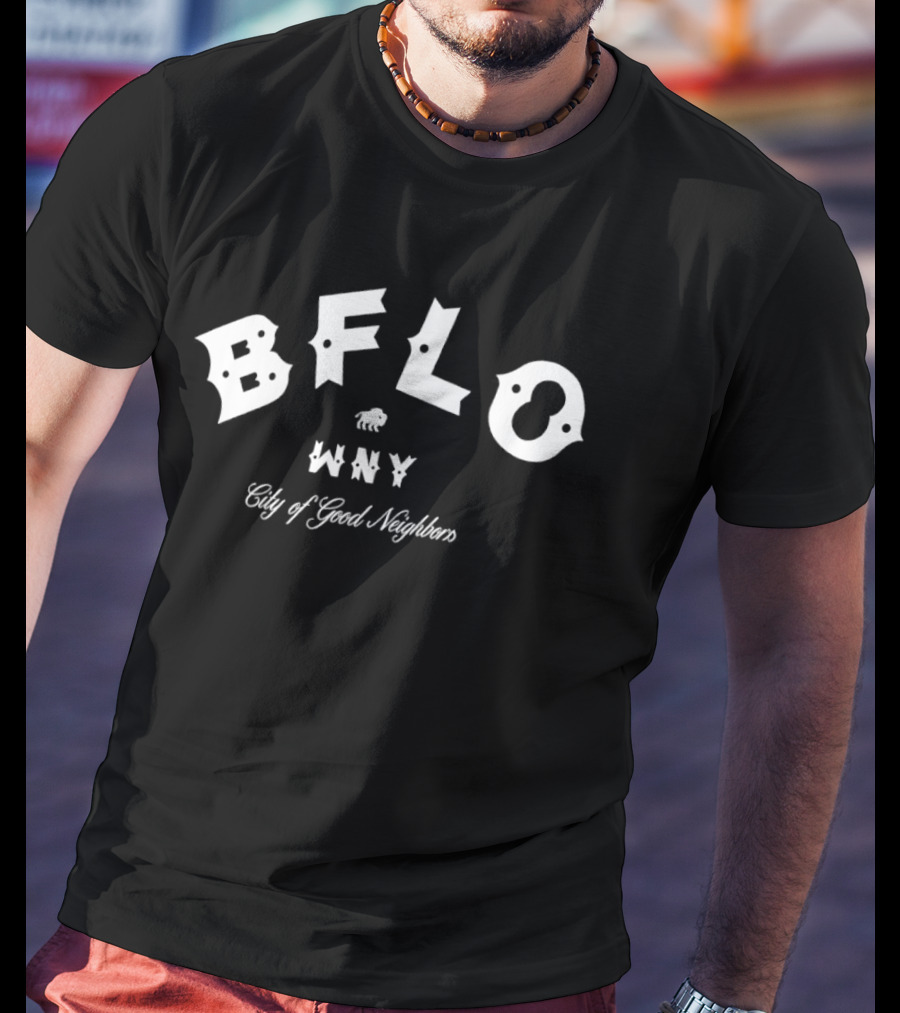 BFLO WNY City Of Good Neighbors Buffalo Bills T-Shirt