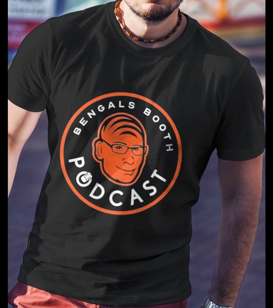 Bengals Booth Podcast Cincinnati Bengals Fan Merchandise T-Shirt