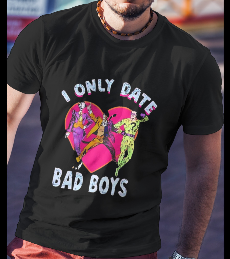 I Only Date Bad Boys DC Comics Joker Riddler Harley Quinn Heart T-Shirt
