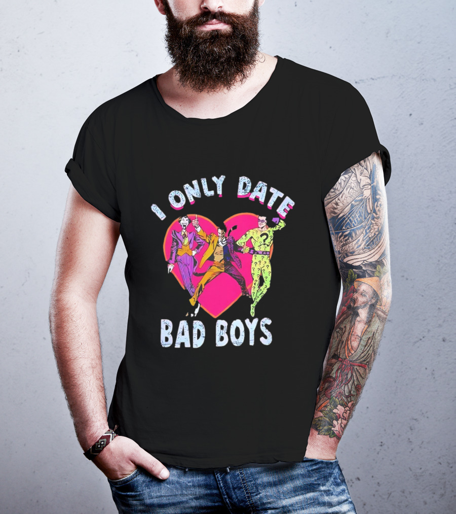 I Only Date Bad Boys DC Comics Joker Riddler Harley Quinn Heart T-Shirt