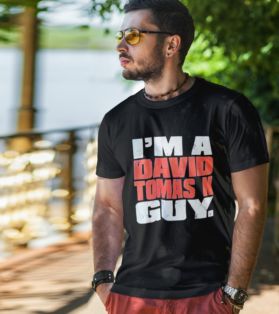 I'm A David Tomasek Guy Edmonton Oilers Hockey Fan T-Shirt