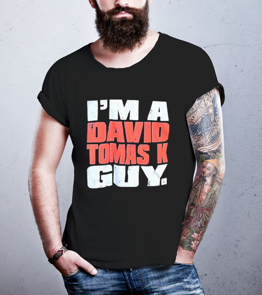 I'm A David Tomasek Guy Edmonton Oilers Hockey Fan T-Shirt