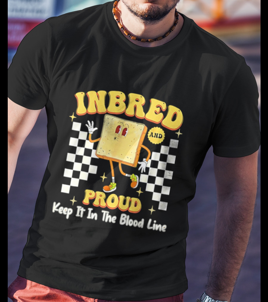 Inbred Humor Keep It In The Blood Line Proud Fun Cartoon T-Shirt