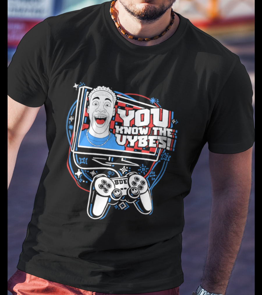 YOU KNOW THE VYBES BDE Game Controller TV Head T-Shirt