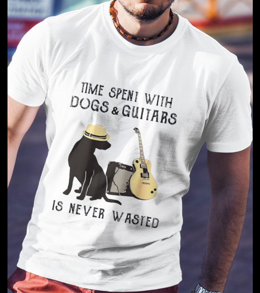 Time Spent With Dogs And Guitars Is Never Wasted Music Lovers Dog Lovers T-Shirt