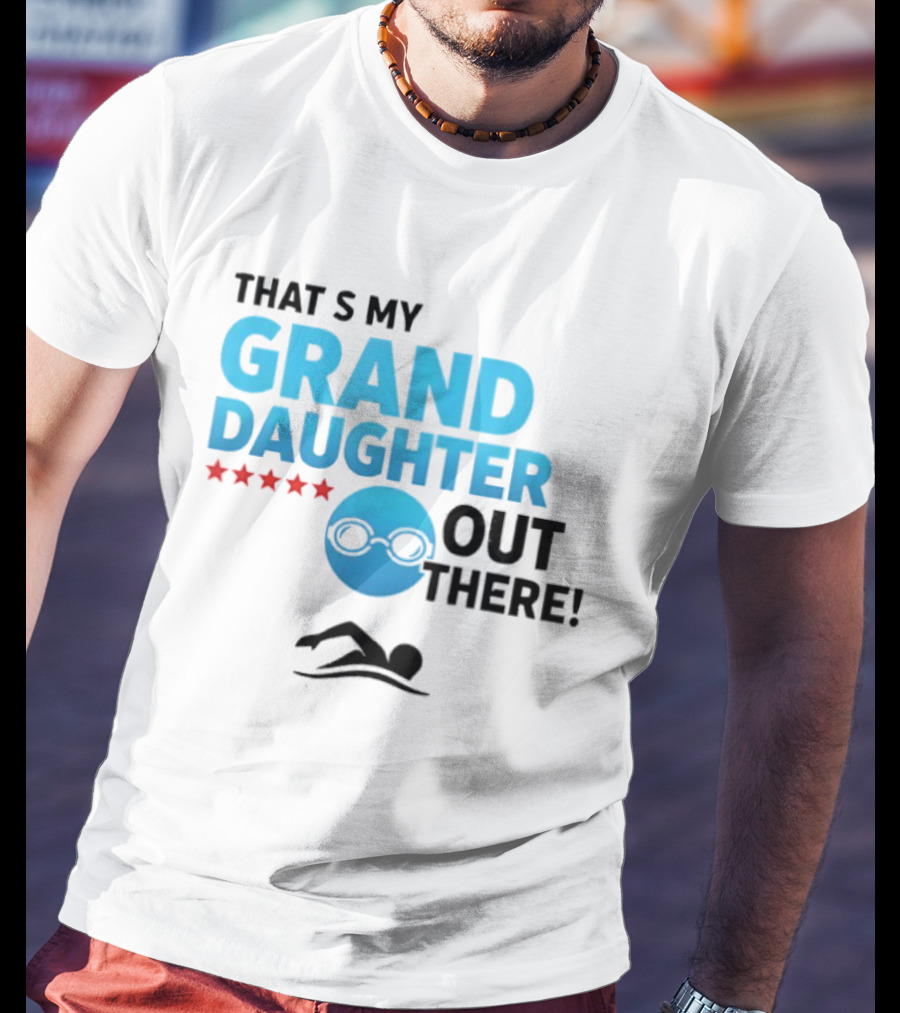 That's My Granddaughter Out There Proud Supportive Grandpa T-Shirt