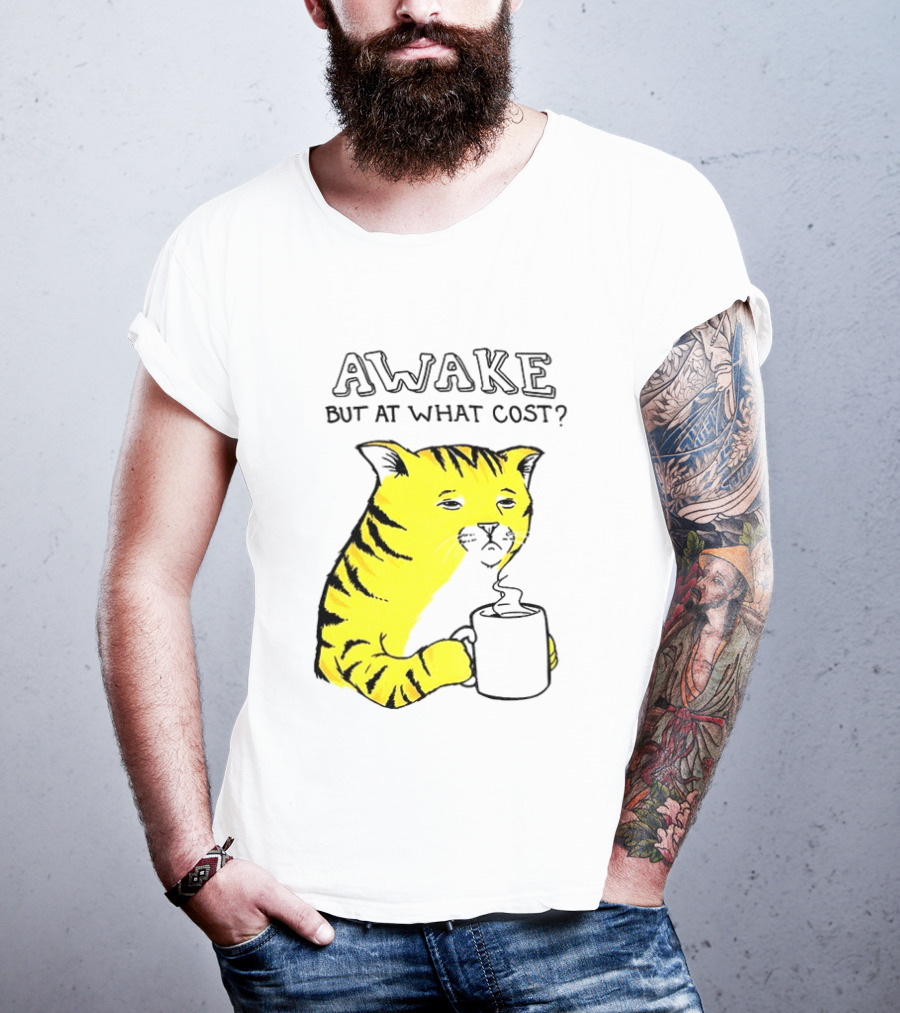 Awake At What Cost Tired Orange Cat Coffee T-Shirt