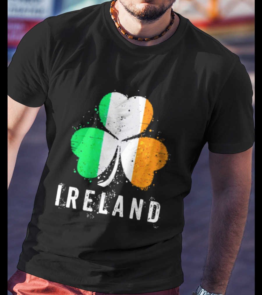 Ireland Flag On Shamrock For Proud Irish On St Patrick’s Day T-Shirt