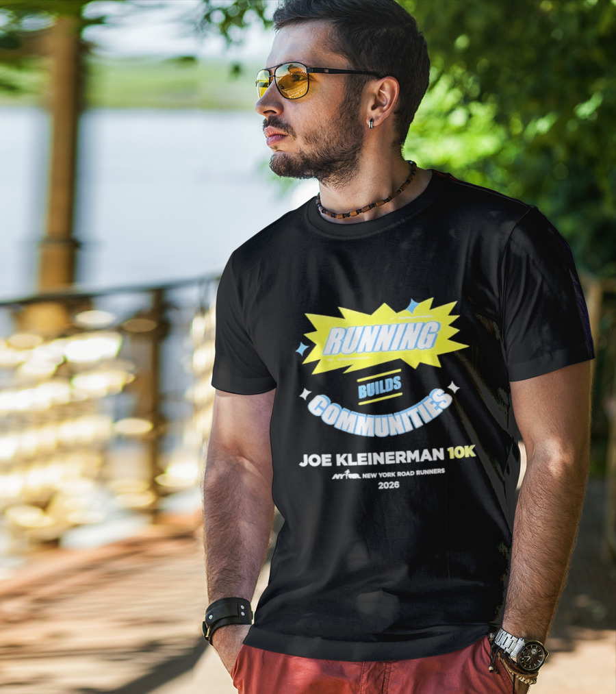 Running Builds Communities Joe Kleinerman 10K New York Road Runners 2026 T-Shirt