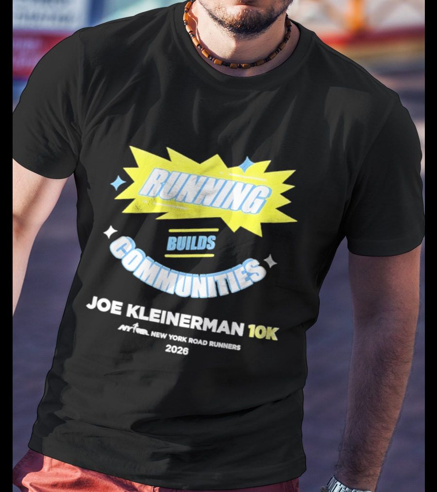 Running Builds Communities Joe Kleinerman 10K New York Road Runners 2026 T-Shirt