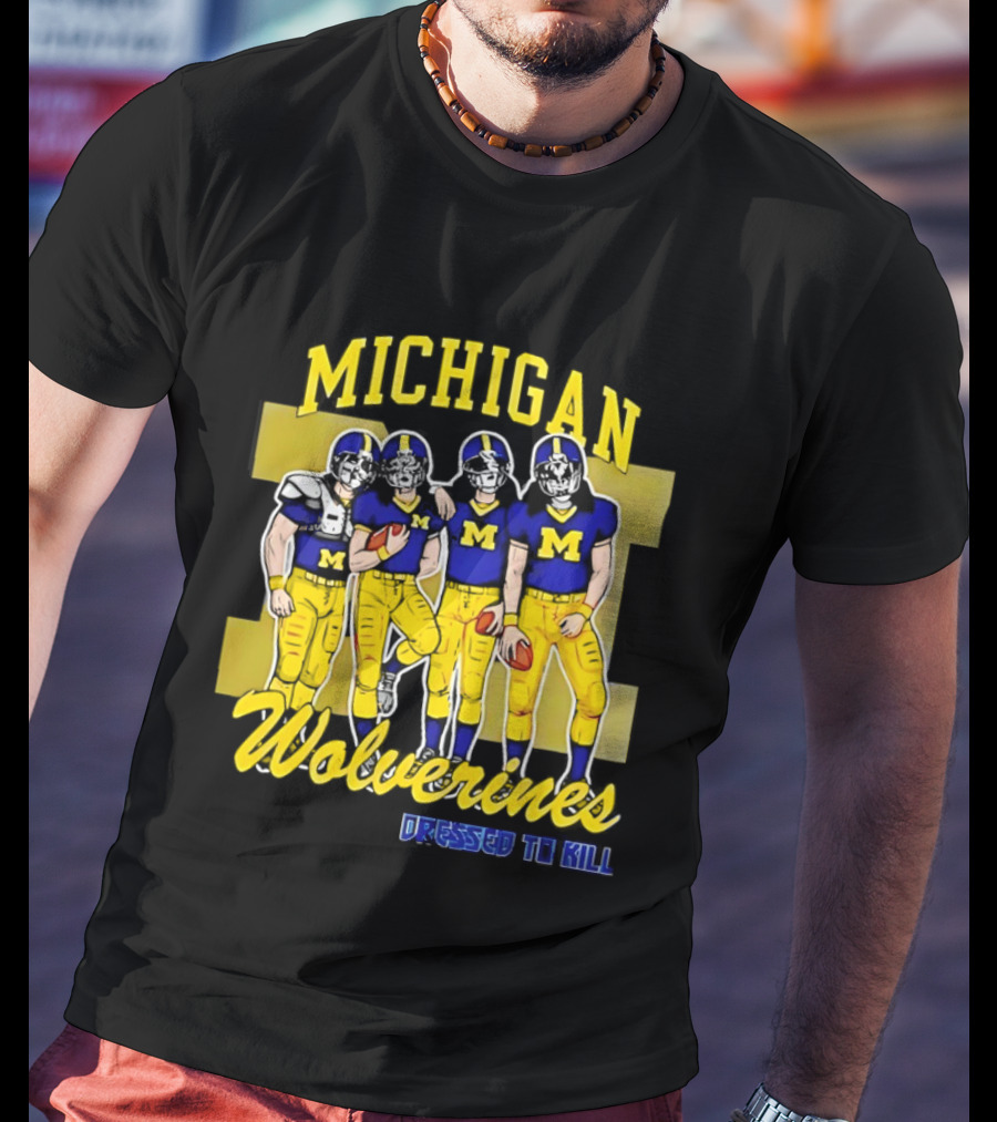 Michigan Wolverines Football Dressed To Kill Team Players Yellow And Blue T-Shirt