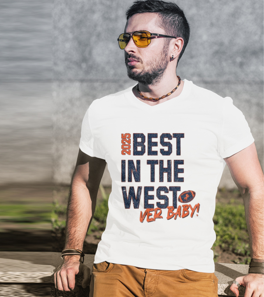 2025 Best In The West Denver Baby Broncos Football T-Shirt