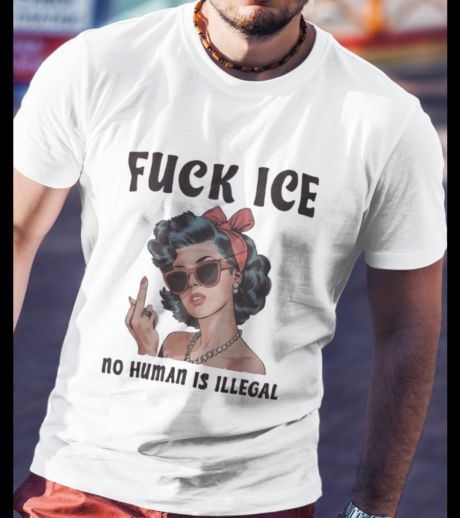 Fck Ice No Human Is Illegal Middle Finger Retro Pin Up Woman Bow Sunglasses T-Shirt