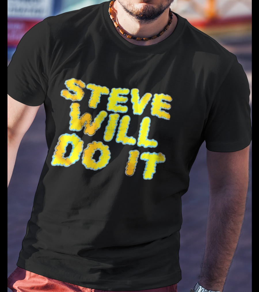 Steve Will Do It Yellow Blue T-Shirt