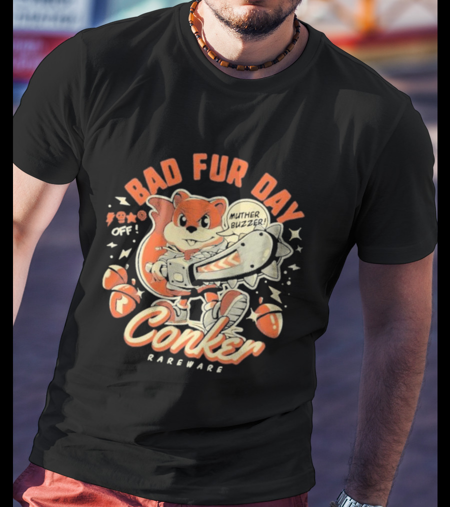 Conker Bad Fur Day Rareware Muther Buzzer Chainsaw Squirrel T-Shirt