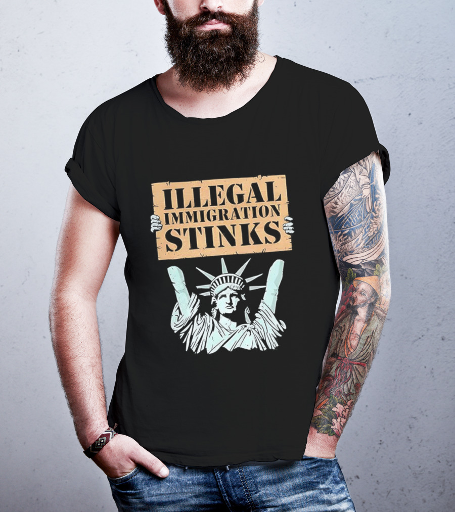 Illegal Immigration Stinks Liberty Protest T-Shirt