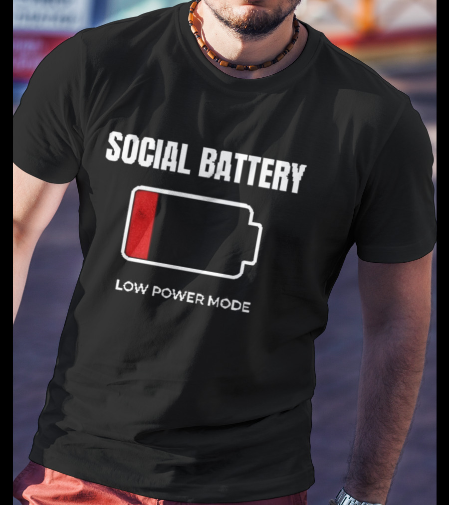 Social Battery Low Power Mode Red Battery T-Shirt