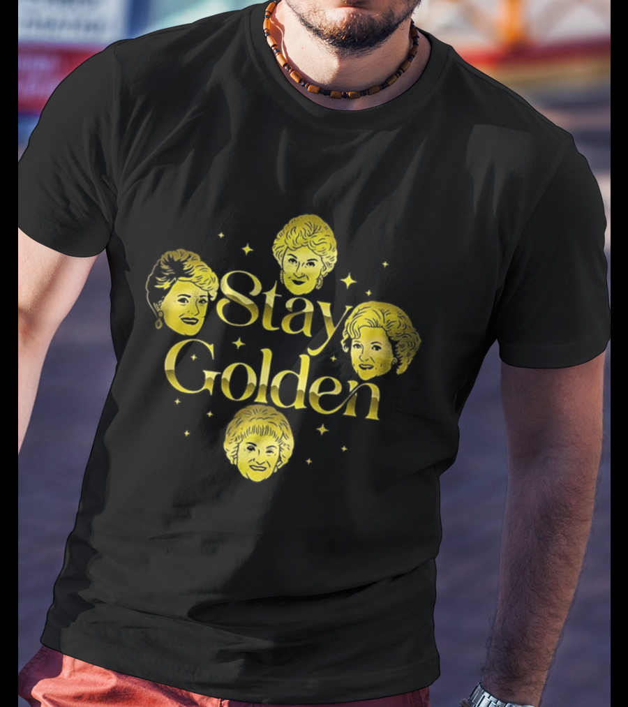 Stay Golden The Golden Girls Grandmother TV Show T-Shirt