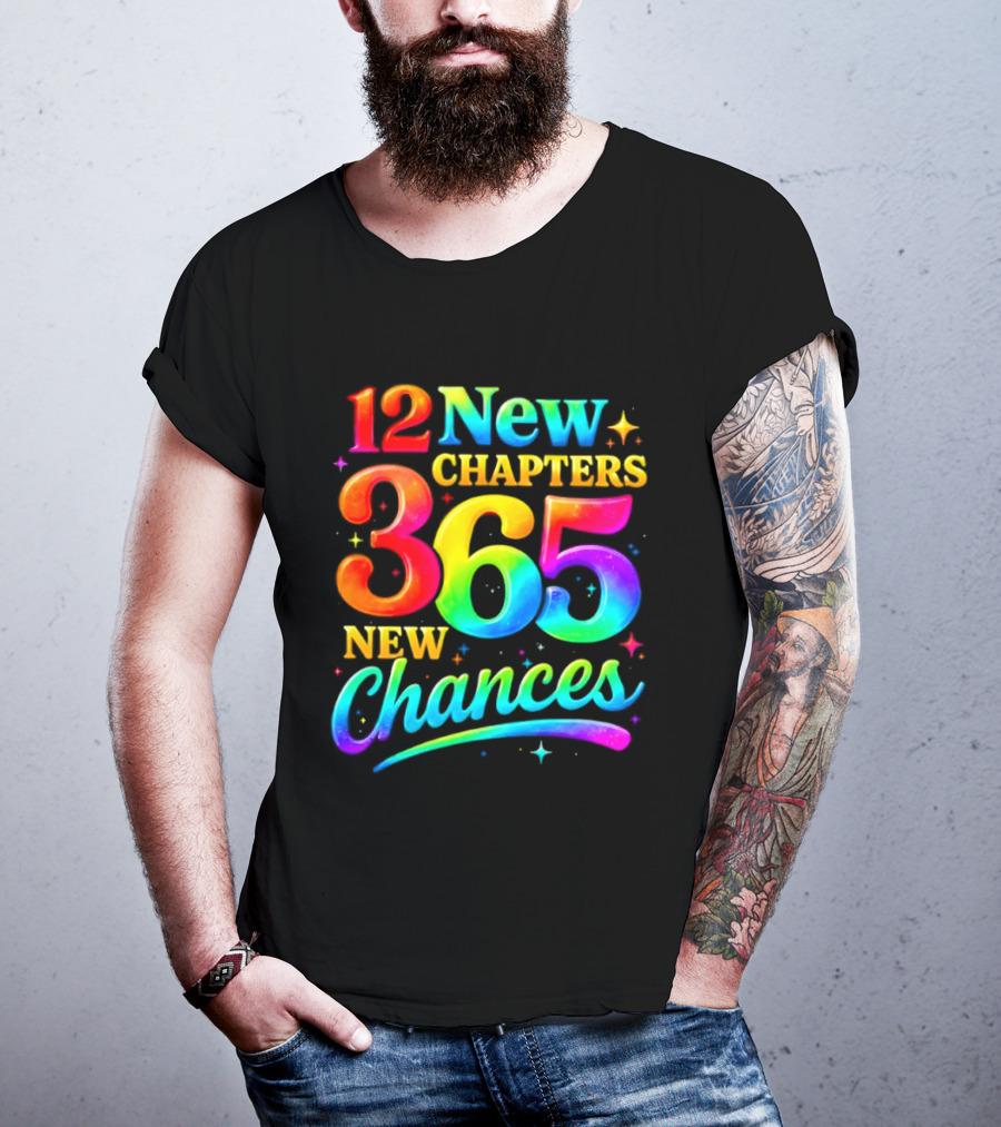 12 New Chapters 365 New Chances Neon Rainbow T-Shirt